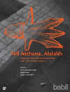 Picture of Tell Atchana, Alalakh Volume 2a (Text): The Late Bronze 2 City 2006 - 2010 Excavation Seasons (2 Cilt)
