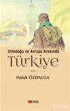 Picture of Ortadoğu ve Avrupa Arsında Türkiye