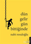 Picture of Dün Gelir Gün Bittiğinde