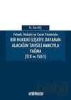 Picture of Felsefi Hukuki ve Cezai Yönleriyle Bir Hukuki İlişkiye Dayanan Alacağın Tahsili Amacıyla Yağma