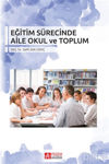 Picture of Eğitim Sürecinde Aile Okul ve Toplum