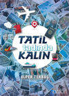 Picture of Tatil Tadında Kalın