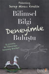 Picture of Bilimsel Bilgi Deneyimle Buluştu