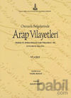 Picture of Al-Bilad al-Arabiyya fi al-wathaiq al-Uthmaniyya - Osmanlı Belgelerinde Arap Vilayetleri (Cilt 6)