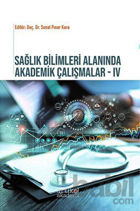 Picture of Sağlım Bilimleri Yönetimi Alanında Akademik Çalışmalar - IV