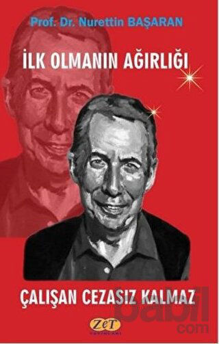 Picture of İlk Olmanın Ağırlığı Çalışan Cezasız Kalmaz