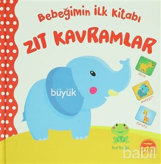 Picture of Bebeğimin İlk Kitabı: Zıt Kavramlar
