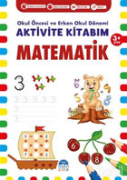Picture of Matematik 3+ Yaş - Okul Öncesi ve Erken Okul Dönemi Aktivite Kitabım