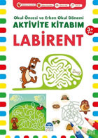 Picture of Labirent 3+ Yaş - Okul Öncesi ve Erken Okul Dönemi Aktivite Kitabım