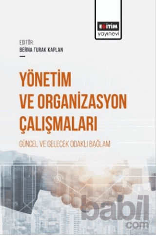 Picture of Yönetim ve Organizasyon Çalışmaları Güncel ve Gelecek Odaklı Bağlam