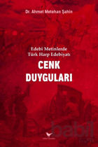 Picture of Edebi Metinlerde Türk Harp Edebiyatı: Cenk Duyguları