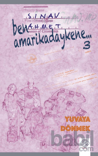 Picture of Ben Amarikadaykene 3 – Yuvaya Dönmek