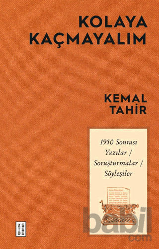 Picture of Kolaya Kaçmayalım - 1950 Sonrası Yazılar-Soruşturmalar-Söyleşiler